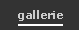 gallerie